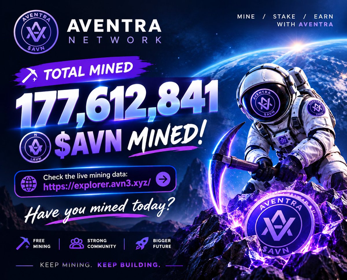 AventraNetwork's tweet photo. ⛏️ 177,612,841 $AVN MINED! 🔥

The Aventra mining race is moving fast! 🚀

🔎 Check the live mining data:
https://t.co/QEYYGOzlzC

Have you mined today? 👀
Keep Mining. Keep Building. ⚡

#Aventra #AVN #Mining #Web3‌‌