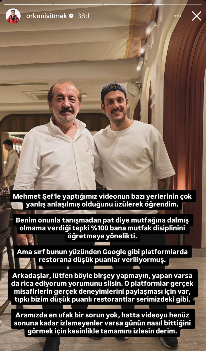 yankimagazin's tweet photo. Ünlü YouTuber Orkun Işıtmak, videolarında Mehmet Şef ile yaşanan gerginliğin yanlış anlaşıldığını belirterek, restorana yapılan olumsuz eleştiriler ve düşük puanlar sonrası takipçilerine çağrıda bulundu.

- "Mehmet Şef'le yaptığımız videonun bazı yerlerinin çok yanlış anlaşılmış olduğunu üzülerek öğrendim."

- "Benim onunla tanışmadan pat diye mutfağına dalmış olmama verdiği tepki %100 bana mutfak disiplinini öğretmeye yönelikti."

- "Ama sırf bunun yüzünden Google gibi platformlarda restorana düşük puanlar veriliyormuş. Arkadaşlar lütfen böyle bir şey yapmayın, yapan varsa da rica ediyorum yorumunu silsin."

- "Aramızda en ufak bir sorun yok, hatta videoyu henüz sonuna kadar izlemeyenler varsa günün nasıl bittiğini görmek için kesinlikle tamamını izlesin derim."