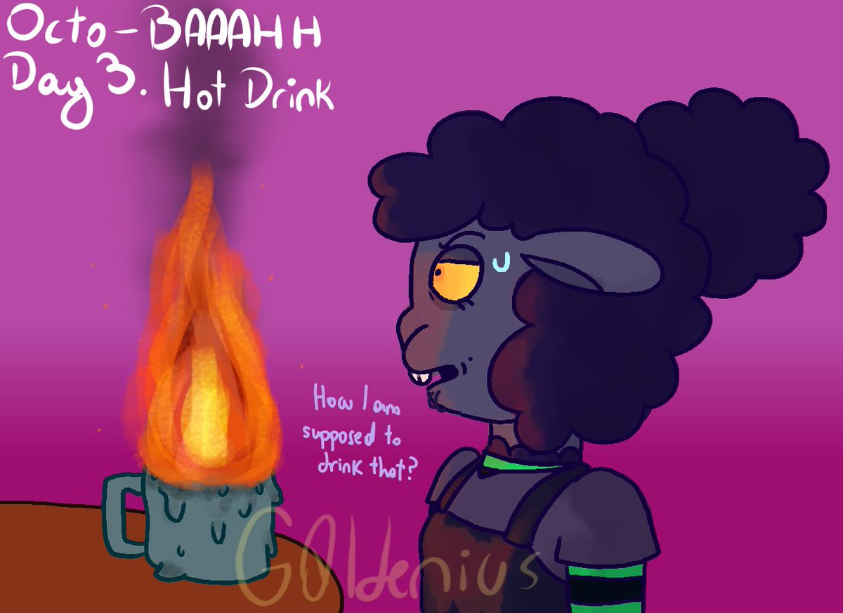 g0ldenius8's tweet photo. DAY 3. HOT DRINK
heh, "hot" drink, get it?
#Octobah #babachops #nightmarecritters https://t.co/qLsZzbrUvj
