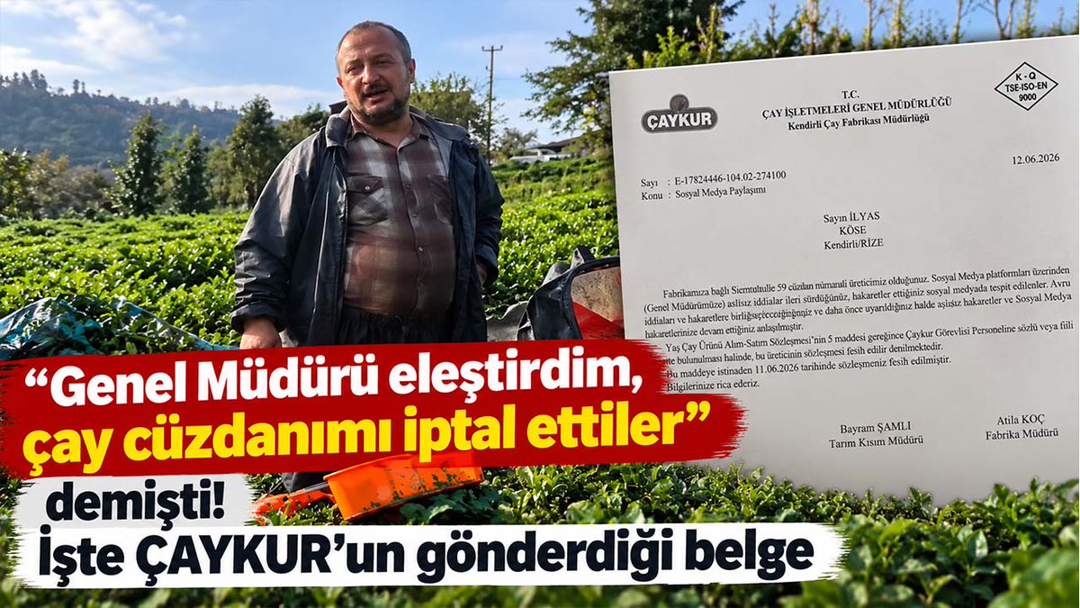 tarimdanhaber's tweet photo. Genel Müdürü eleştirdim, çay cüzdanımı iptal ettiler” demişti… Belgesi ortaya çıktı!

ÇAYKUR Genel Müdürü Yusuf Ziya Alim’i sosyal medyada eleştirdiğini söyleyen çay üreticisi İlyas Köse’ye gönderilen resmi yazı ortaya çıktı.

Yazının konusu: “Sosyal Medya Paylaşımı”

Belgede Genel Müdür hakkındaki sosyal medya paylaşımlarına yer veriliyor.

Ardından Yaş Çay Ürünü Alım Satım Sözleşmesi’nin 7. maddesine atıf yapılıyor.

Köse’nin sözleşmesinin 11 Haziran 2026’da feshedildiği bildiriliyor.

Üreticinin daha önce dile getirdiği tartışma şimdi bu resmi belgeyle yeni bir boyut kazandı.

Sosyal medyadaki eleştiri, üreticinin ÇAYKUR’la olan yaş çay alım sözleşmesinin feshedilmesine gerekçe olabilir mi?

https://t.co/75j6Aeq7Qj