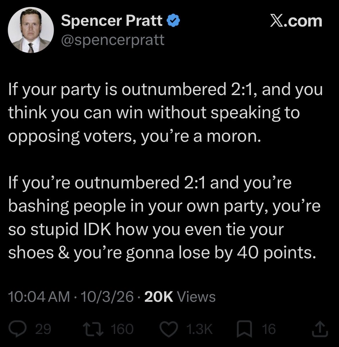 SuperBasedInCa's tweet photo. So @spencerpratt blocked me because I said Steve Hilton’s post was gross. 

Is this the road we are going down fellow Conservatives? Are we not allowed to have dissenting voices?  Are we supposed to abandon our morals to win an election? 

Do better Republicans. https://t.co/2qvFqLc8rp