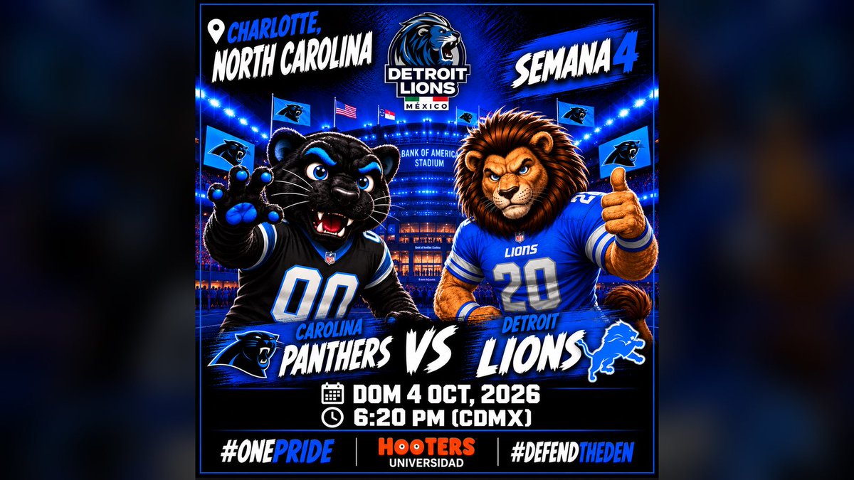 DetroitLionsMex's tweet photo. 🏈 SEMANA 4 | LIONS vs PANTHERS 🦁

¡Sunday Night Football! 🌙🔥
Detroit viaja a Charlotte para enfrentar a Carolina.

📅 DOM 4 OCT, 2026
⏰ 6:20 PM (CDMX)
📍 Hooters Universidad 🍺

¡Nos vemos para apoyar juntos a nuestros @Lions 💙

#OnePride #DefendTheDen #DetroitLionsMexico https://t.co/80WimnuxdU