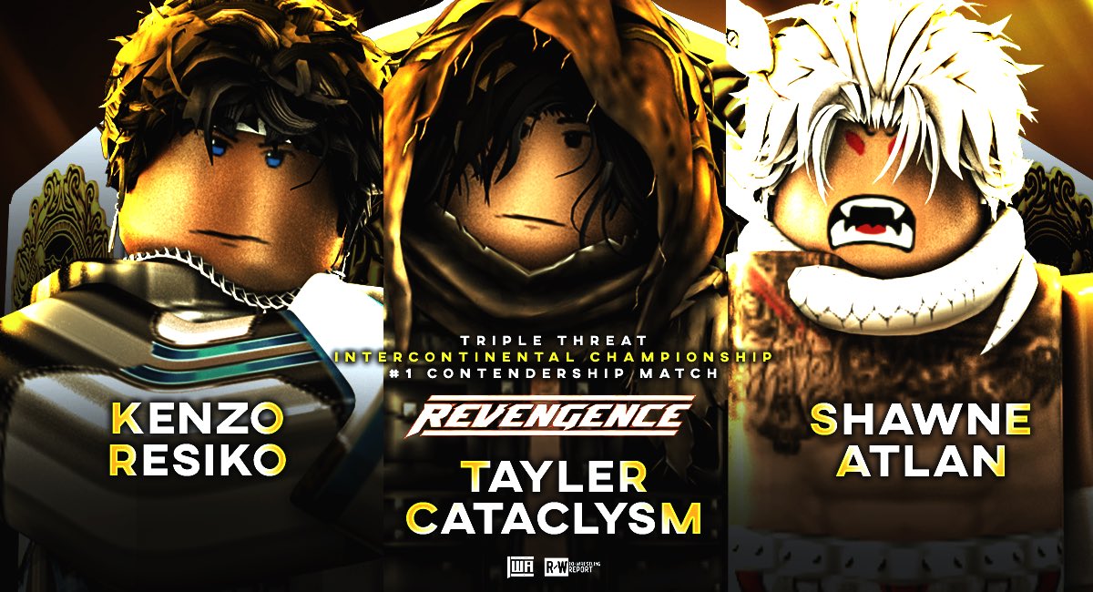 ROBLOX_CGW's tweet photo. #RBLXRevengeance // NEXT SATURDAY

INTERCONTINENTAL CHAMPIONSHIP N1C!

The NEXT CHALLENGER for the Intercontinental Championship will be DECIDED.. as a HUGE TRIPLE THREAT Matchup comes LIVE!

Between @ourlastsecret_, @TCNAMIKAZE, & @syrupinmywock.. WHO walks out as #1 Contender?! 👀