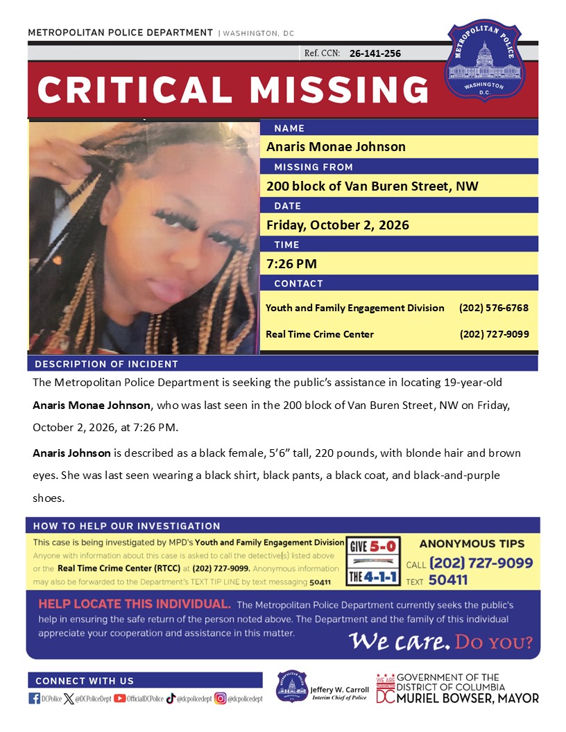 DCPoliceDept's tweet photo. Critical #MissingPerson 19-year-old Anaris Monae Johnson, who was last seen in the 200 block of Van Buren Street, NW on Friday, October 2, 2026, at 7:26 PM.   

Have info? Call 202-727-9099 or text 50411. https://t.co/O6I1ZBE9hy