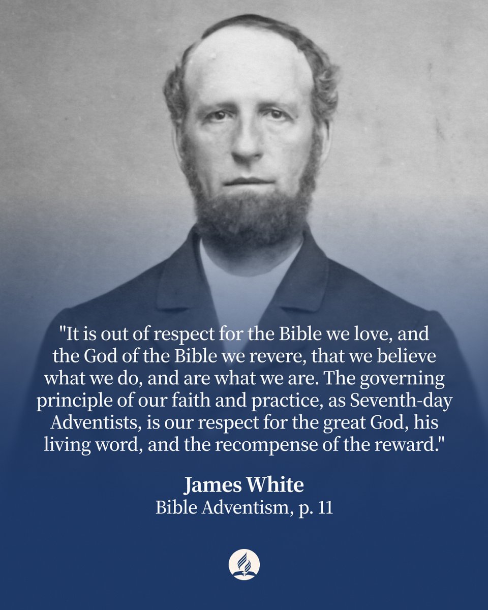 adventistchurch's tweet photo. Some may ask why we believe as we do, keeping the seventh-day Sabbath, honoring our bodies through health principles, and living according to the Holy Bible. James White had an answer. If you agree with Mr. White, share this post! https://t.co/akIpl0fqGd