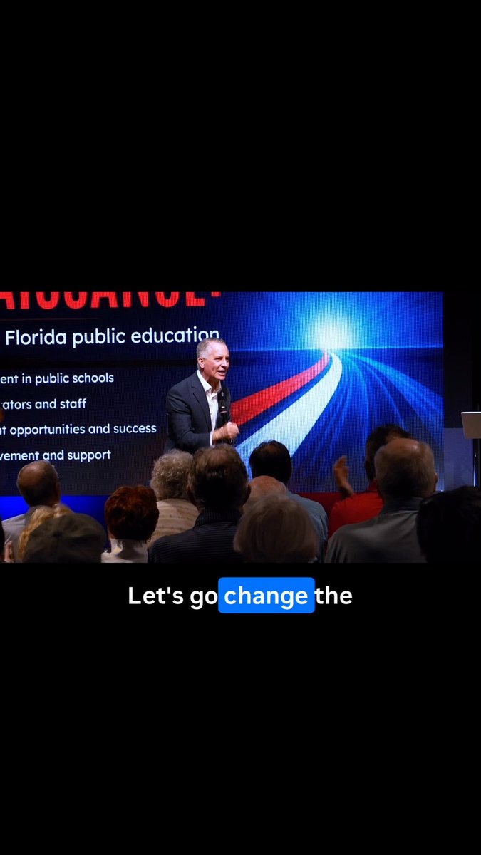 A man speaks on stage at a Florida public education event, with bullet points about school investment, higher pay, and more opportunities visible behind him, while the caption "Let's go change the" appears on screen, echoing his rallying call to transform the education system and win the election.