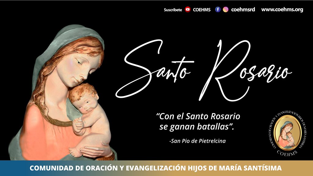coehmsrd's tweet photo. Santo Rosario, EN VIVO, a las 6:30 a.m. (Hora de Rep. Dominicana). https://t.co/KDmE6BqhEW https://t.co/ETzH4RaNIL