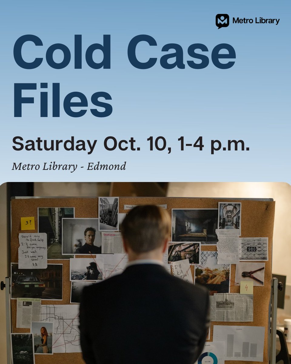 MetroLibraryOK's tweet photo. For true crime fans and curious minds alike. 🕵️ 
Join us on October 10 at Metro Library - Edmond for an inside look at cold case investigations, forensic science, and the people working to solve long-unsolved mysteries.

RSVP today: https://t.co/wMoQFGtCFg https://t.co/CL7BRBTPI7