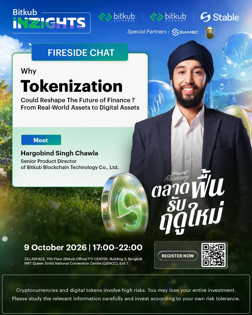 KUBWallet's tweet photo. Meet Hargobind Singh Chawla from Bitkub Blockchain Technology at the Bitkub iNZIGHTS Fireside Chat: “Why Tokenization Is the Next Turning Point in Finance?”
.
Join us to hear perspectives on tokenization and the new opportunities it can bring to assets and the future of finance.
.
Register now: https://t.co/cOZgeMwxDX
.
📷 9 October 2026 | 17:00–22:00
📷 ZILLASPACE, FYI CENTER
.
Explore how real-world assets are unlocking new opportunities in the digital economy.
.
#BitkubINZIGHTS #Tokenization #BitkubBlockchainTechnology #KUBWallet #Bitkub #MarketRecovery #คริปโต #สินทรัพย์ดิจิทัล #Stable #BitkubxStable