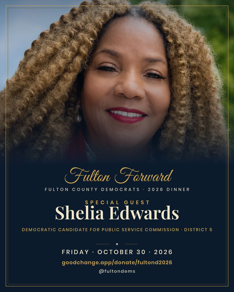fultondems's tweet photo. Shelia Edwards, Democratic Candidate for Public Service Commission District 5, will be a special guest at our #FultonForward2026 Dinner on Friday, October 30, joining keynote speaker Vice President Kamala Harris.
Get tickets or sponsorships: https://t.co/MGNgLrTxuH https://t.co/D927fEybdI