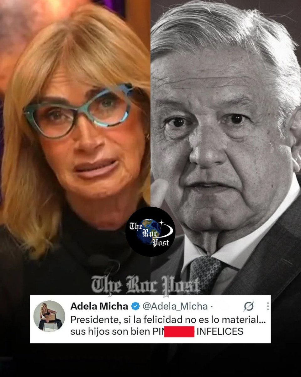 therocpost's tweet photo. 🚨🇲🇽 | LO ÚLTIMO: Adela Micha hizo ironía de las recientes declaraciones del ex-presidente Andres Manuel López Obrador.

🗨️‘Presidente López Obrador, si la felicidad no es lo material, sus hijos son bien p***^^ch3$ infel1c3$’, expresó la periodista https://t.co/wnxRS2DUea