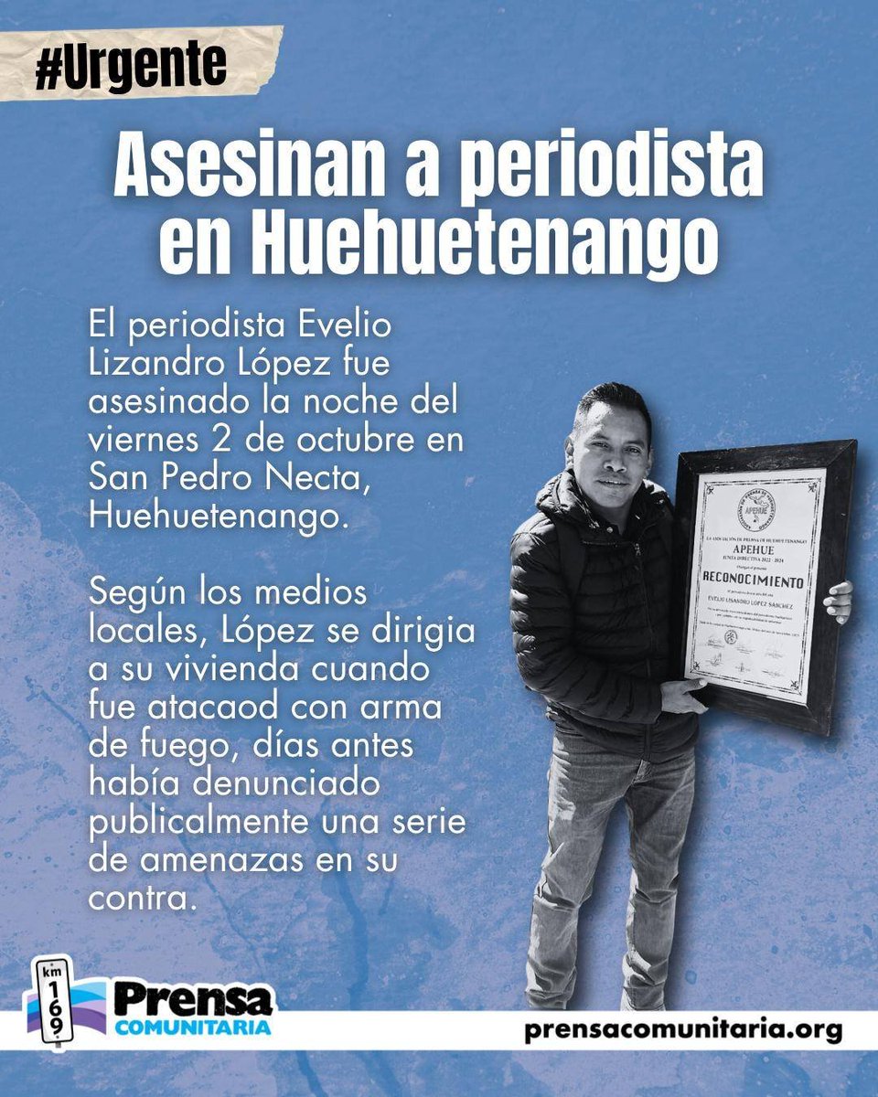 PrensaComunitar's tweet photo. #Urgente 🚨 Evelio Lisandro López Sánchez, periodista comunitario de Huehuetenango, fue asesinado con arma de fuego.

El comunicador era fundador y director de Huehue es Noticia HNT.

⚠️ Medios locales señalan que había denunciado amenazas. https://t.co/KQoU9asj8u
