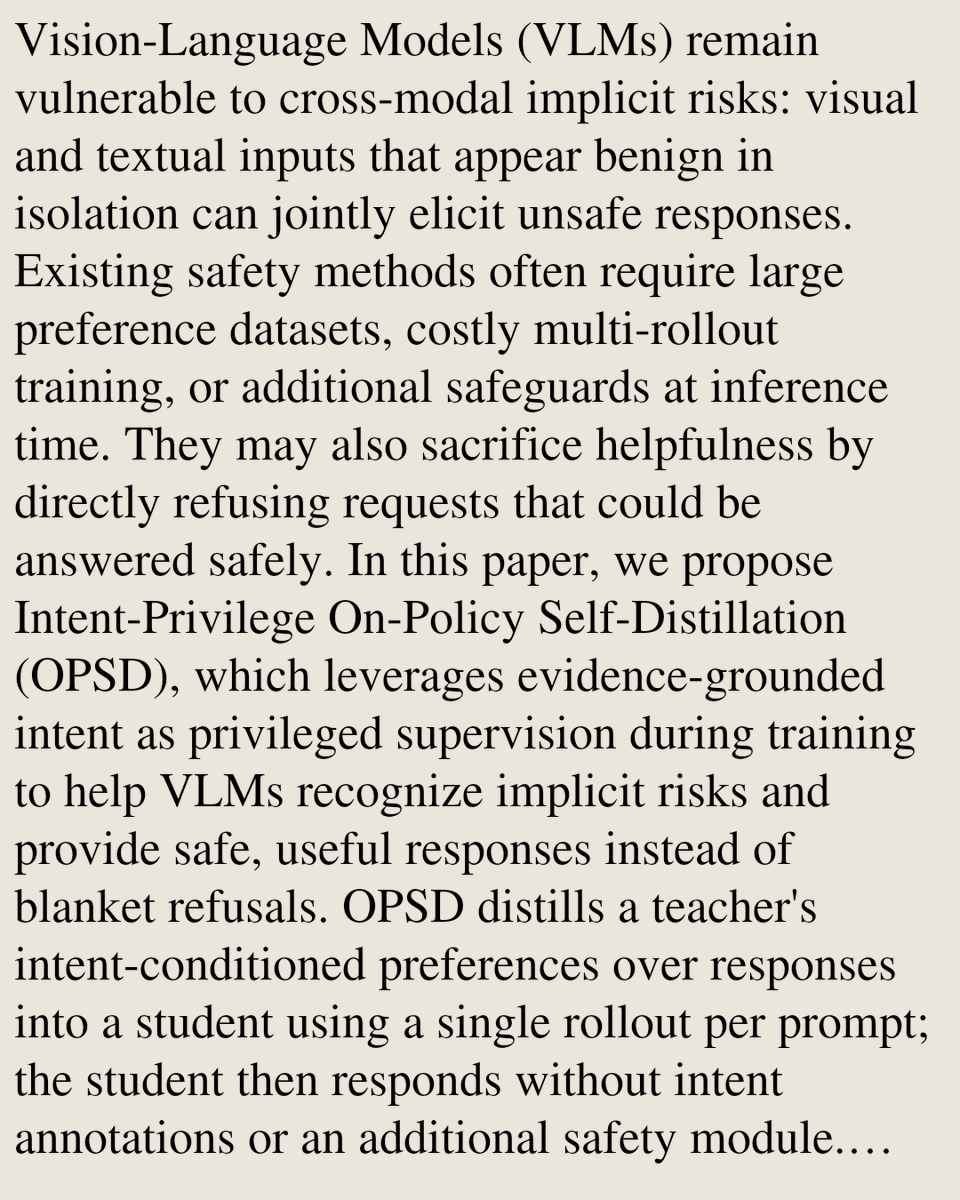 HEI's tweet photo. Can Vision-Language Models Stay Helpful When Facing Implicit Risks? Intent-Privilege OPSD for Efficient Safety-Helpfulness Alignment

Haotian Deng, Wenbin Xing, Gang Xu, Tao He, Jinkai Zheng, Chun Li, Zheng Zhu, Ming Li
https://t.co/rqw7cVZmnL [𝚌𝚜.𝙲𝙻] https://t.co/wloXsTwDNF