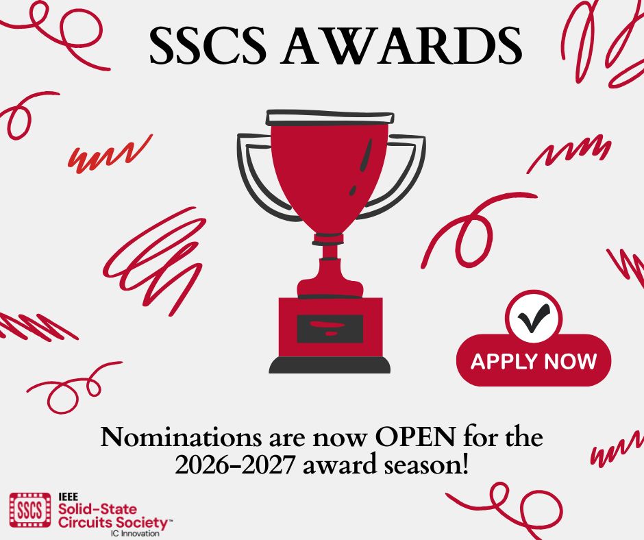 SSCSociety's tweet photo. IEEE SSCS Awards Season is open! ๐
Nominate outstanding colleagues & students for society awards including New Frontier, Industry Impact, & Predoctoral Achievement.
โฐ Deadline: Oct 15, 2026
๐ Submit: https://t.co/MfTf2n3hNv
#IEEESSCS #CircuitDesign #EngineeringAwards https://t.co/nyUtXpC7wR