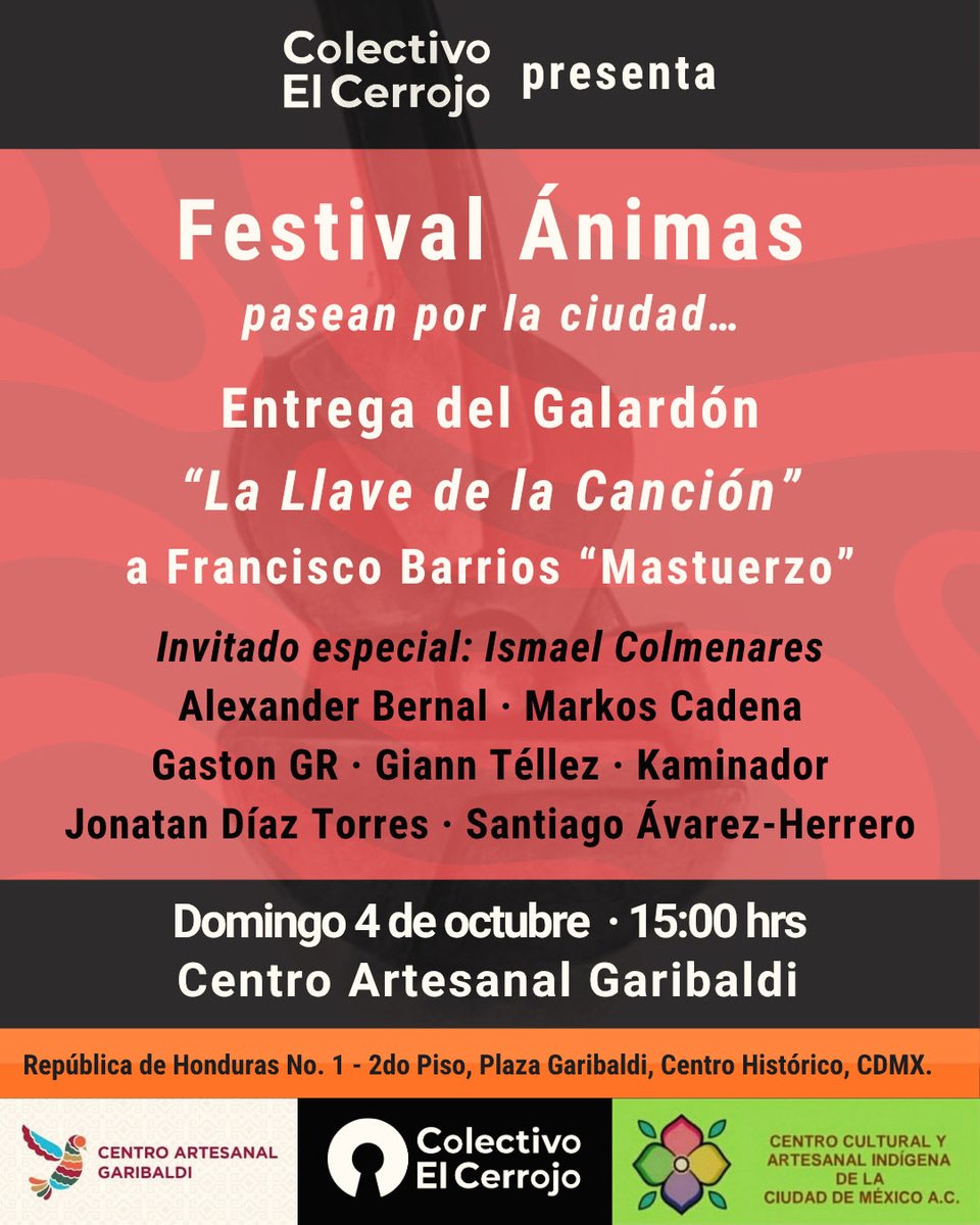 cerrojotuits's tweet photo. ¡Todos invitados! Este domingo 4 de octubre a las 15:00 hrs en el Centro Artesanal Garibaldi, al Festival Ánimas en que se llevará a cabo la entrega del Galardón “La llave de la canción” a Francisco Barrios @Mastuerzo2011. https://t.co/vtKyq8Mwcf