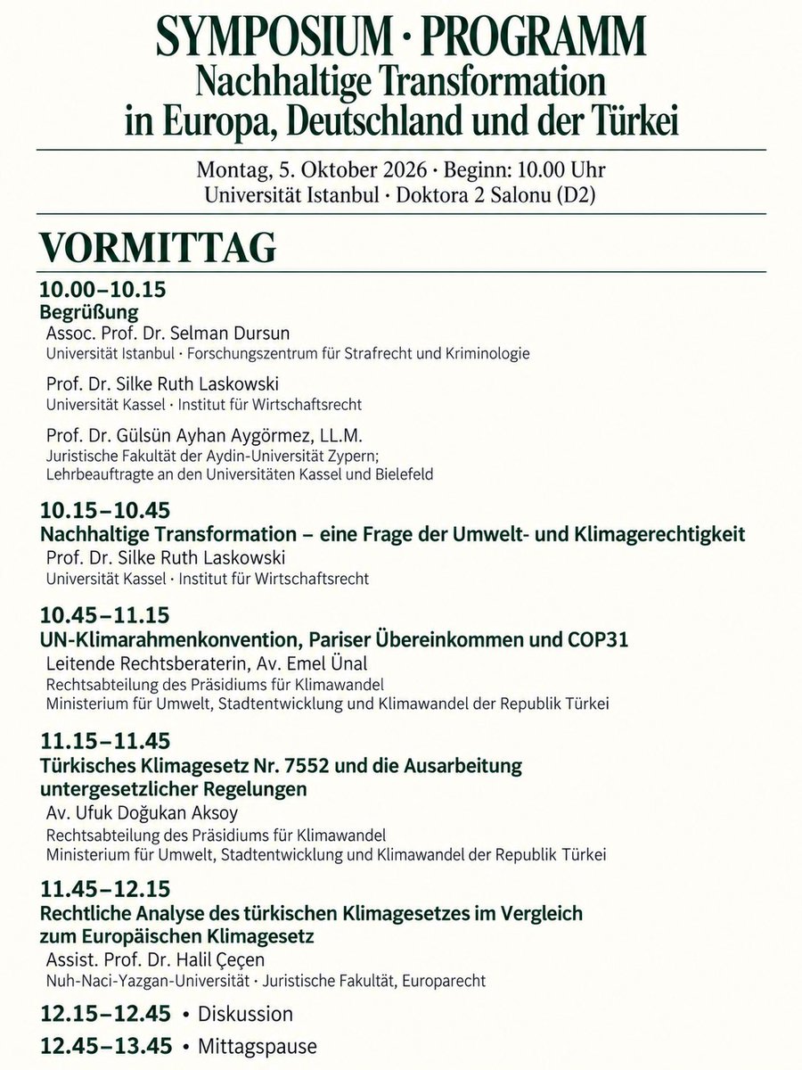 GulsunAAygormez's tweet photo. Ökologisch, klimaneutral und gerecht – wie lässt sich nachhaltige Transformation rechtlich gestalten?
📅 5. Oktober 2026 | Beginn: 10.00 Uhr
📍 Universität Istanbul · Doktora 2 Salonu (D2)
#Nachhaltigkeit #Klimarecht #Lieferketten #Umweltrecht https://t.co/490dAmf9pu