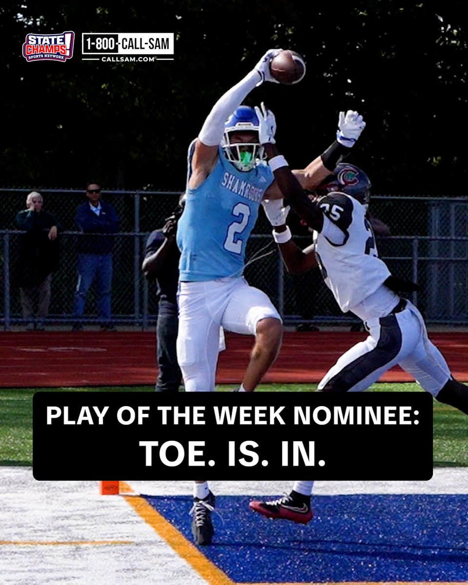 A sports social media graphic from State Champs Sports Network and 1-800-CALL-SAM showing a football player in a light blue #2 jersey making a one-handed catch in the end zone, captioned 'PLAY OF THE WEEK NOMINEE: TOE. IS. IN.'