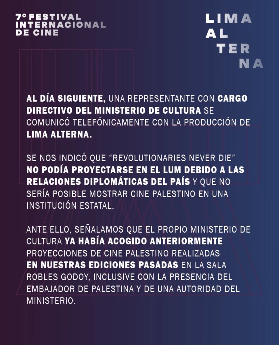 MarialeBernedo's tweet photo. El MINCUL @MinCulturaPe censura la película de clausura del festival de cine Lima Alterna por ser de Palestina. Alegan directamente "razones diplomáticas". Iba a proyectarse en el LUM. Una vergüenza este gobierno aliado del sīonismo. 

Comunicado: https://t.co/SdPacbewXq https://t.co/buvqLWhUP1