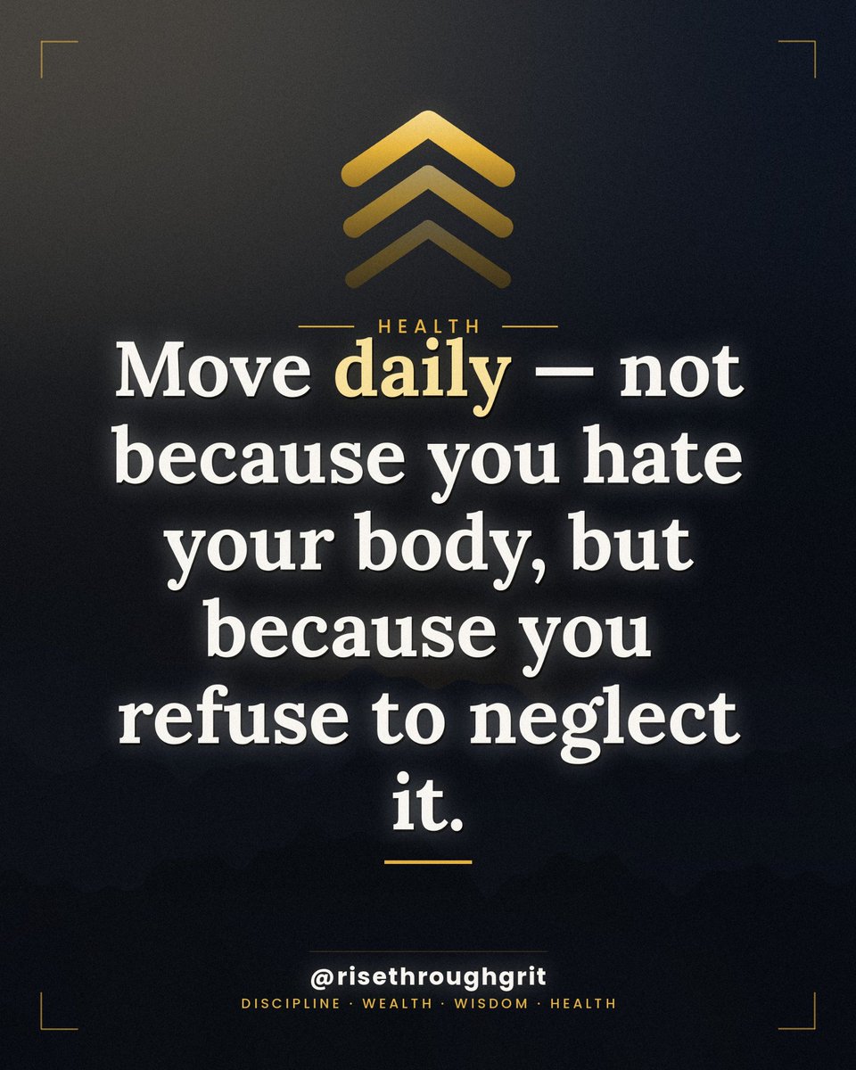 risethroughgrit's tweet photo. Move daily — not because you hate your body, but because you refuse to neglect it.

Follow @risethroughgrit for daily discipline, wealth, wisdom &amp; health.

#healthydiscipline #risethroughgrit https://t.co/HUAgX4Nv4O