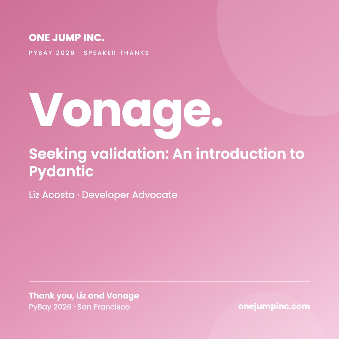 onejumpinc's tweet photo. Thanks Liz Acosta of @Vonage for "Seeking validation: An introduction to Pydantic" at @py_bay. https://t.co/1luLjVJF0X