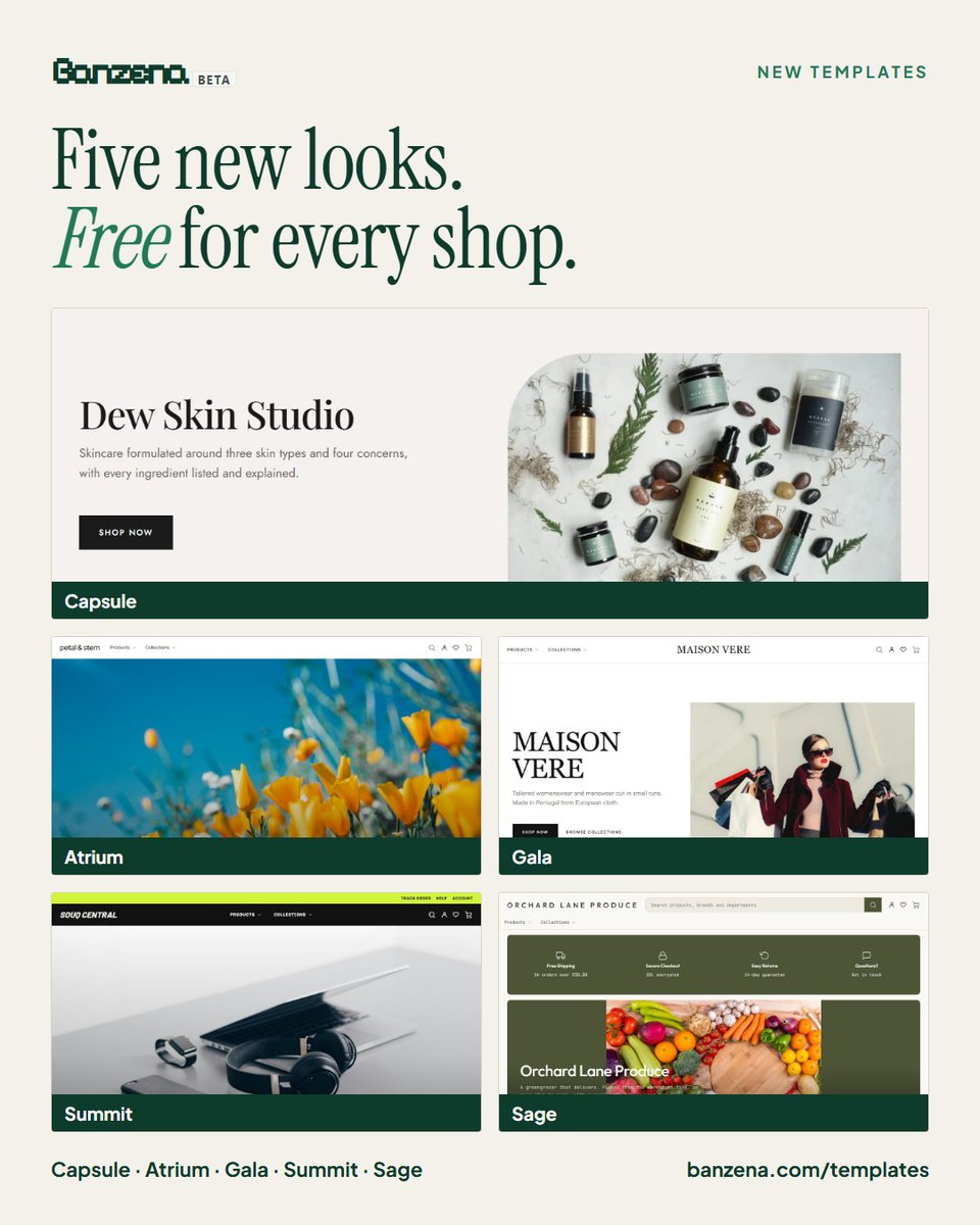 Banzenaplatform's tweet photo. Ten new templates, free for every shop: Sartor, Gilt, Arcade, Anvil, Pace, Capsule, Atrium, Gala, Summit and Sage.

Each has its own layout, not just new colours. Try any of them on your own products: https://t.co/A12Jk22PLq

#Banzenaplatform #ecommerce https://t.co/tGbhb0QpmP