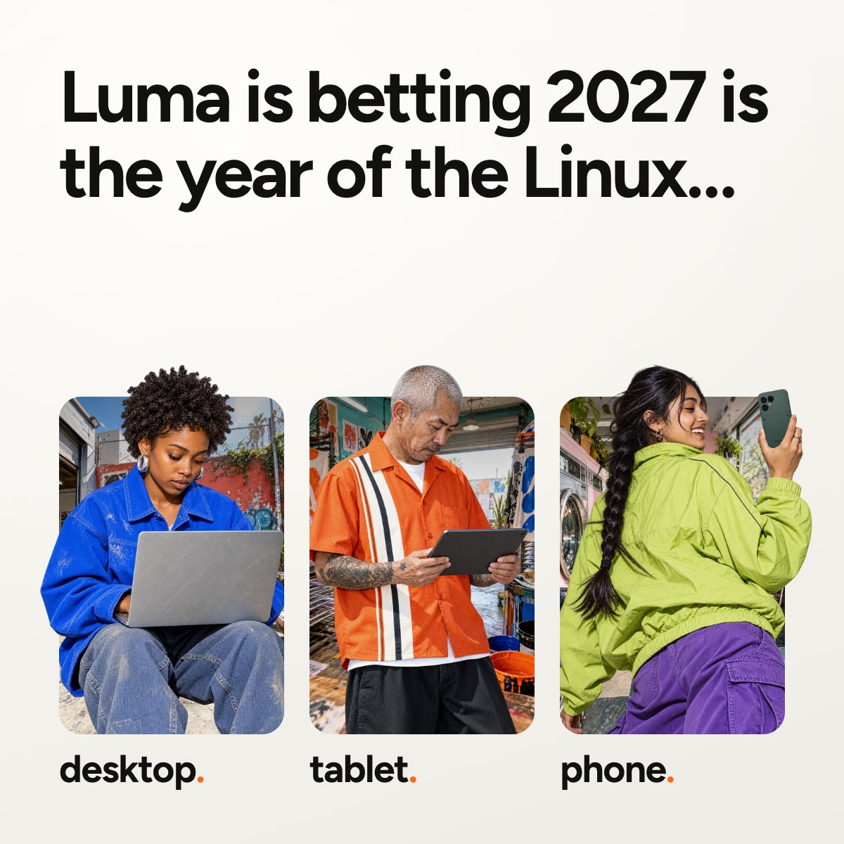SimplyLuma's tweet photo. We're betting on 2027 being the year of the Linux desktop.
…and the phone.
…and the tablet. https://t.co/F1ZpPJxo17