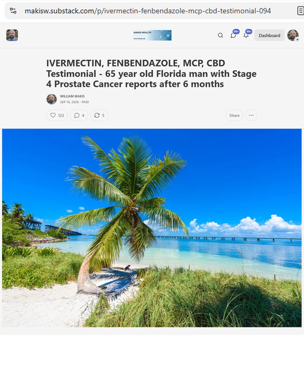 MakisMedicine's tweet photo. NEW ARTICLE: IVERMECTIN, FENBENDAZOLE, MCP, CBD Testimonial - 65 year old Florida man with Stage 4 Prostate Cancer reports after 6 months

Another Prostate Cancer success in Florida 😃

STORY:
65 year old Florida man with Stage 4 Prostate Cancer and a rising PSA from 2.8 (April 2025) to 119 (Jan.2026)

In February 2026 he started:

Ivermectin 60mg/day
Fenbendazole 1776mg/day
Oncologist: Eligard, Abiraterone

Results after 6 months:

PSA 119 to 0.3

"how to attack bone pain?"

DMSO 50% + Ivermectin cream, topically

Also works on chemo induced neuropathy!! 😃

I have helped over 9000 Cancer patients with Ivermectin, Mebendazole and Fenbendazole in the largest "Right to Try" Research Project in the world.

Florida now has 5 Clinical trials with Ivermectin in Cancer.

I estimate there are over 100,000 cancer patients currently using Ivermectin and other repurposed drugs to improve their outcomes! 🙏