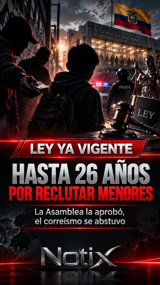 NotixMedia's tweet photo. 🇪🇨 #Seguridad | Ya está vigente en Ecuador la ley que endurece las sanciones contra quienes recluten o utilicen a niñas, niños y adolescentes para cometer delitos.

La norma fue aprobada por la Asamblea Nacional con 88 votos a favor. ADN, PSC, Pachakutik e independientes respaldaron el proyecto, mientras que los 58 asambleístas presentes de Revolución Ciudadana se abstuvieron. No hubo votos en contra. 

La reforma establece penas de entre 22 y 26 años de prisión para los casos más graves de reclutamiento y utilización de menores. También contempla medidas para prevenir la captación en redes sociales y otros entornos digitales, además de acciones de protección alrededor de escuelas y espacios públicos. 

Según lo publicado por la Asamblea Nacional, el proyecto busca fortalecer la respuesta del Estado frente al uso de menores por estructuras de delincuencia organizada.