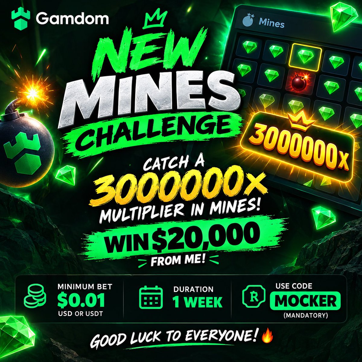 mockerbey's tweet photo. 🔥 NEW MINES CHALLENGE! 🔥

💎 HIT A 3,000,000X MULTIPLIER IN MINES @gamdom 
🏆 WIN $20,000 FROM ME!

💰 Minimum Bet: $0.01 USD or USDT
⏱️ Duration: 1 WEEK
🎟️ MOCKER CODE IS MANDATORY

Good luck to everyone! 🔥

LIKE &amp; RT TO WIN $500! https://t.co/GDU8pTfEHI