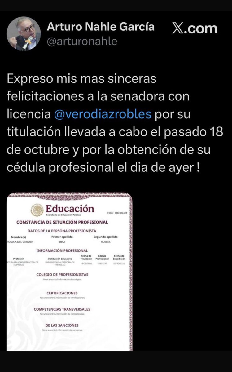yohaliresendiz's tweet photo. .📍#Zacatecas

Senadora @verodiazrobles : 

A este paso, en quince días nos anunciará que ya tiene maestría y en un mes el doctorado.

Cuando consulté el registro y publiqué el resultado, no aparecía información de  su cédula profesional de Verónica Díaz. Ahora @arturonahle no sé si se burla o si en verdad, celebra que ya la obtuvo.

El que hoy exhiba el documento no cambia lo que arrojó aquella consulta.

La ficha que comparten señala como fecha de titulación el 18 de septiembre y como fecha de expedición de la cédula el 2 de octubre. Nahle escribe “18 de octubre”. Primero, aclaren esa contradicción.

Después, expliquen lo sustancial: ¿cuándo inició el proceso de titulación y bajo qué modalidad? Si presentó examen profesional, ¿dónde está el acta y quiénes fueron sus sinodales? Si elaboró una tesis, ¿cuál es su título y dónde puede consultarse? Si acreditó otra modalidad, ¿qué requisitos cumplió y cuándo?

Muchos estudiantes trabajan para pagar sus estudios, sostienen familias y hacen sacrificios para poder titularse. Por respeto a ese esfuerzo, corresponde transparentar el procedimiento y sus tiempos.

La cercanía entre el señalamiento periodístico y el anuncio merece una explicación documentada para despejar dudas sobre posibles privilegios, la conmino a publicar el expediente que respalda la titulación con el mismo entusiasmo con el que presumen la cédula.

Ah y las felicitaciones no sustituyen la rendición de cuentas. 

Hablamos lo que sabemos. Lo demás es campaña. #RumboAl2027