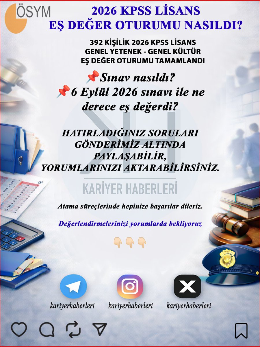 kariyerhaberler's tweet photo. 📢2026 KPSS LİSANS EŞ DEĞER OTURUMU NASILDI?

392 KİŞİLİK 2026 KPSS LİSANS GENEL YETENEK - GENEL KÜLTÜR EŞ DEĞER OTURUMU TAMAMLANDI

📌Sınav nasıldı?
📌6 Eylül 2026 sınavı ile ne derece eş değerdi?

HATIRLADIĞINIZ SORULARI GÖNDERİMİZ ALTINDA PAYLAŞABİLİR, YORUMLARINIZI AKTARABİLİRSİNİZ.

#kpss #kpss2026 #kpssönlisans