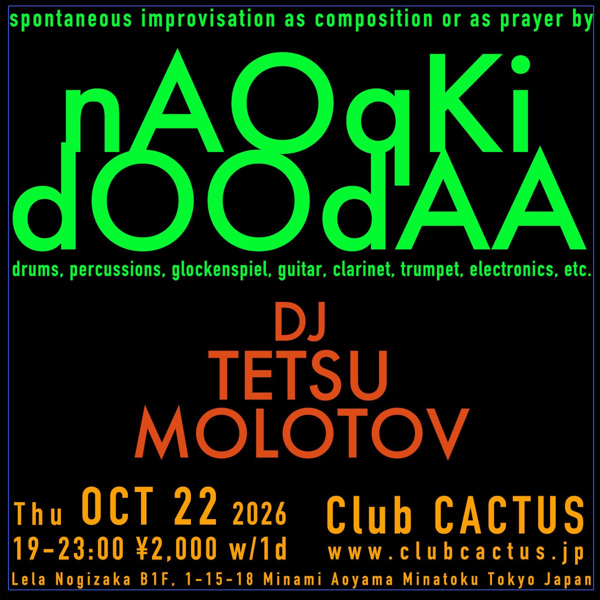 ndOOdAHmUSIC's tweet photo. ▶︎Live Information
10/22(Thu) 7pm~ 

nAOqKi dOOdAA

Tetsu Molotov 

at Club CACTUS https://t.co/CJFzuXBAcL