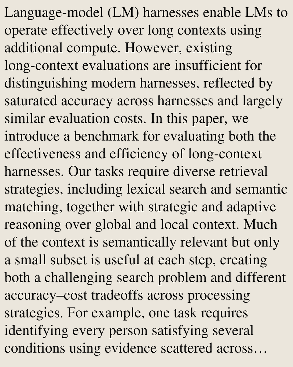 HEI's tweet photo. LongHarness Bench: Stress-Testing Language Model Harnesses for Long-Context Reasoning

Quang Hieu Pham, Thuy Duong Nguyen, Jocelyn Qiaochu Chen, Xi Ye
https://t.co/xfTwnGLu72 [𝚌𝚜.𝙲𝙻] https://t.co/rJVL0y24he