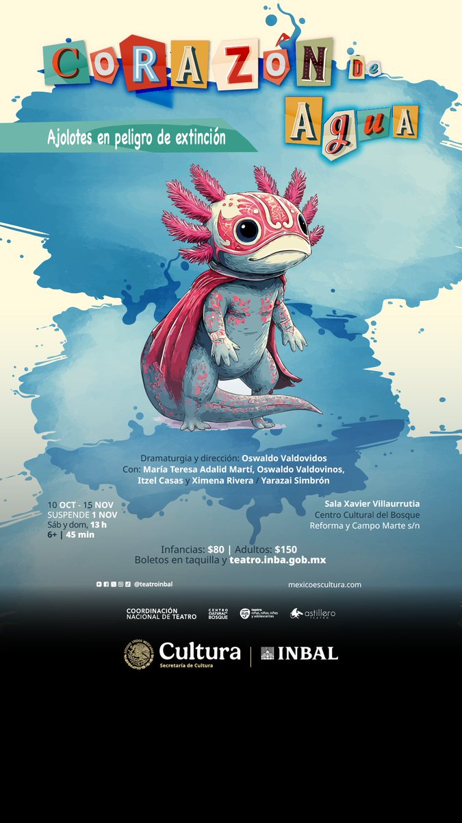 MarAdalidM's tweet photo. #AyolotlCorazondeAgua
Centro Cultural del Bosque 
Del 10 de octubre al 15 de noviembre. Sábados y domingos 13:00hrs. Sala Xavier Villaurrutia #INBAL #Cultura https://t.co/kQiYBNlarb