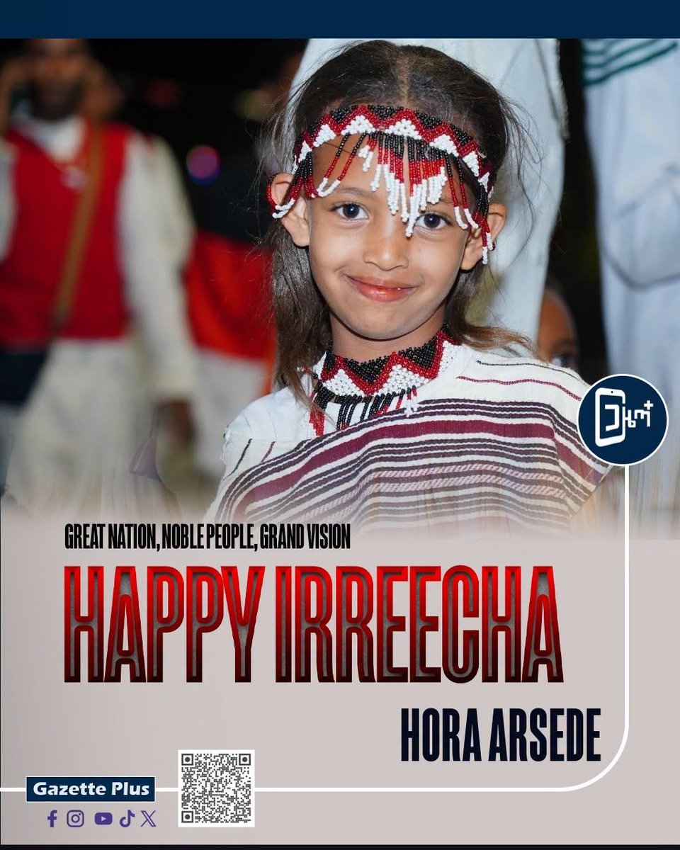 GazettePlusET's tweet photo. HAPPY IRREECHA
#GreatNation, #NoblePeople, #GrandVision #Irreecha #Ethiopia https://t.co/CKUa61G0vg