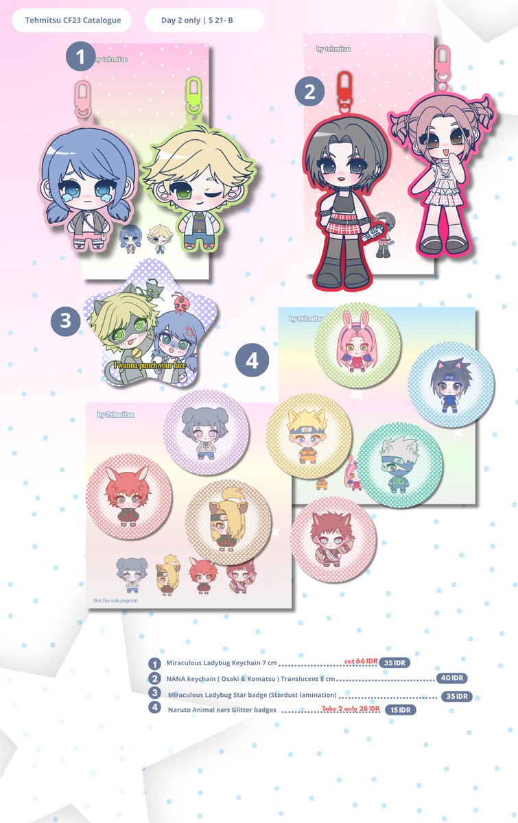 tehmitsu's tweet photo. 🩷+ 🔃 are appreciated 

° Full catalouge OTS Cf23 °
🪷 S - 21 B ( Day 2 only )
Fandoms : Miraculous Ladybug, NANA,Naruto 

° booked only Available for ssk keychain with limited slot °

#cf23 #cf23catalouge https://t.co/fyiAcK1sjP
