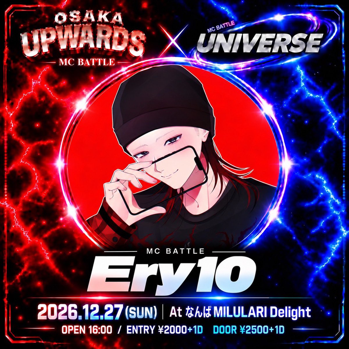 uni_mcbattle's tweet photo. 大阪UPWARDS × UNIVERSE
12月27日(日) 
at.なんばMILULARI Delight
OPEN 16:00
未成年入場可能 / 観客判定

ゲストバトラー6人目は
　🔥Ery10🔥

エントリー希望者はDMにて
受け付けております！ https://t.co/kryBsYBjGL