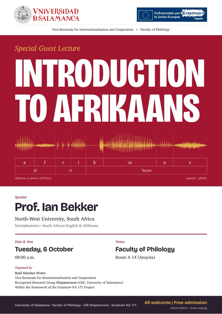 IntUSAL's tweet photo. 🎓 Conferencia especial en la @usal  

"Introducción al afrikáans"

👤 Prof. Ian Bekker (North-West University, Sudáfrica), experto en sociofonética del inglés sudafricano y el afrikáans

📅 Martes 6 de octubre, 9:00 h
📍 Facultad de Filología, aula A 14 (Anayita) https://t.co/x749AsjiQL