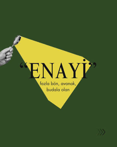 erolgoka's tweet photo. “Enayi” diye geleneksel zamanlarda, bencil, kendini beğenmiş kimselere deniyordu (Evliya Çelebi, “Seyahatname”, 1680) şimdi bencil olmayanlar��, fırsatçılık yapmayanları böyle çağırıyoruz. Eskiden de kimse “enayi” olmak istemezdi ama ayıp olduğu içindi, günah olduğu içindi bu talep. Şimdi yine kimse “enayi” olmak istemiyor ama bu sefer ayıptan, günahtan biz de pay kapalım, geri kalmayalım diye!…