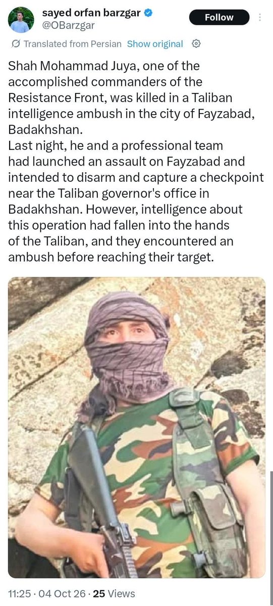 SyedAliKazim15's tweet photo. Resistance Commander Shah Mohammad Juya Killed in Taliban Ambush in Faizabad, Badakhshan

Reportedly killed while attempting to capture checkpoint near governor's office after operation intel was leaked. https://t.co/WHUBhIALLL