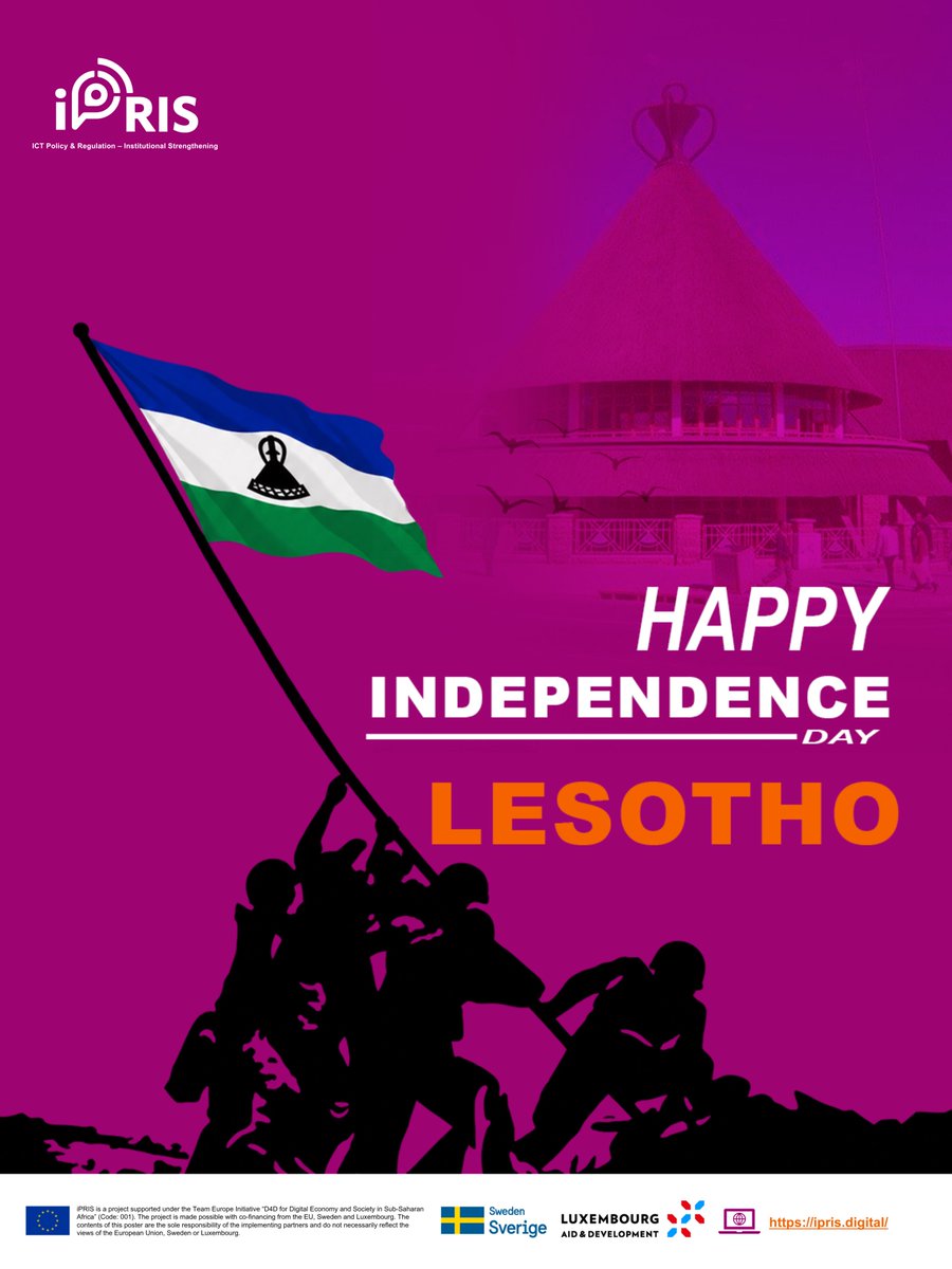 iPRIS_digital's tweet photo. Today, Lesotho celebrates its Independence Day! 
Through the @official_lca, Lesotho continues to strengthen regulatory cooperation and digital development across Africa through iPRIS. We celebrate Lesotho and its contribution towards a more connected digital future.

#iPRIS https://t.co/FOeYWhtGsv