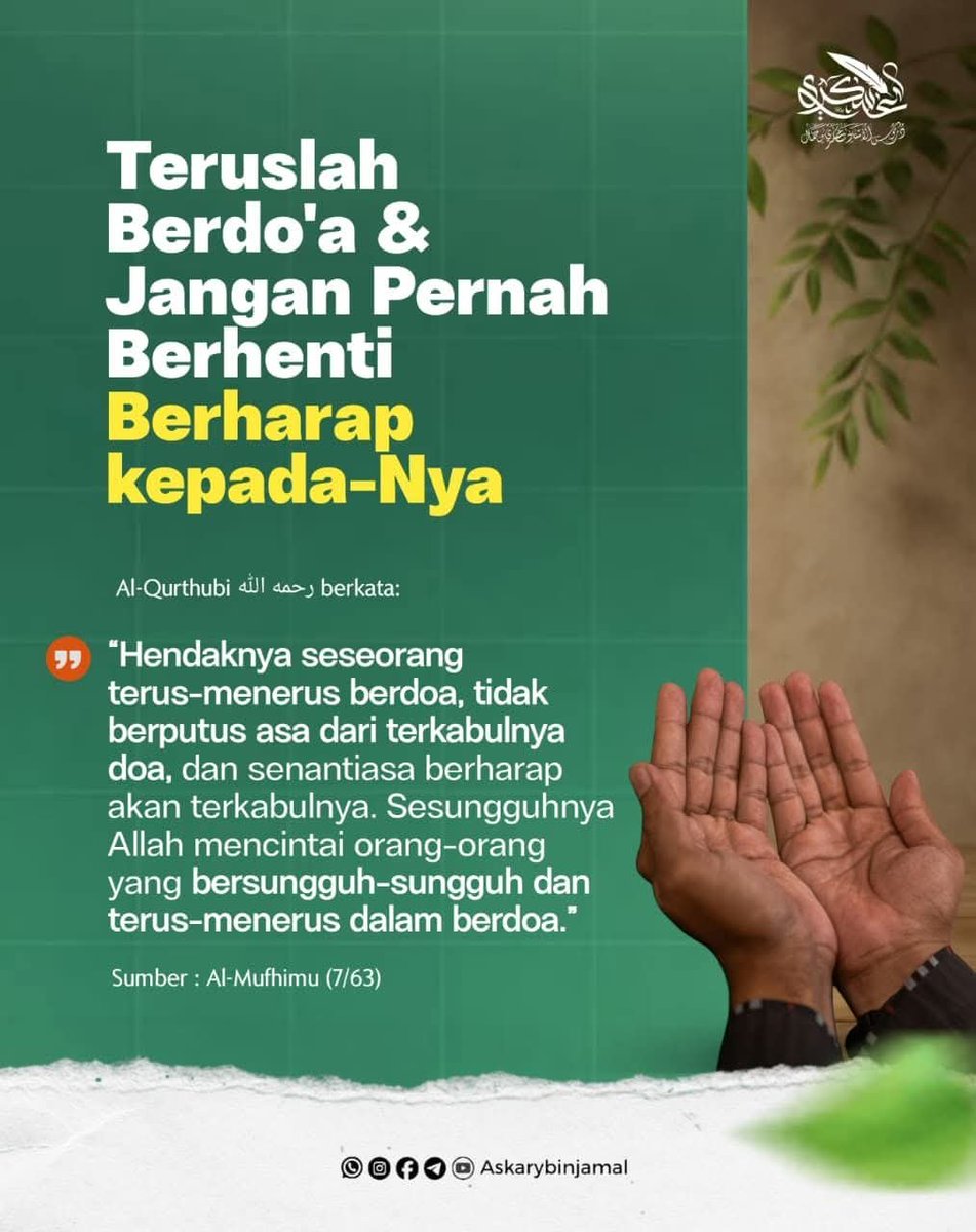 R47910409's tweet photo. TERUSLAH BERDO'A &amp; JGN PERNAH BERHENTI

قال القرطبي رحمه الله 
“Hendaknya seseorang terus-menerus berdoa, jgn berputus asa dari terkabulnya doa. Dan senantiasa berharap akan terkabulnya. Sesungguhnya Allah mencintai orang² yg bersungguh² &amp; terus-menerus dlm berdoa.”

المفهم٧/٦٣◼️ https://t.co/Janq2dsPtN