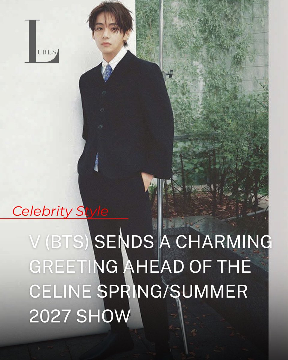luresmag's tweet photo. Even from afar, global ambassador V of BTS commands the spotlight, sending a stunning greeting to kick off a brand new chapter for Celine under Creative Director Michael Rider's Spring/Summer 2027 showcase. Absolute icon behavior!

#Lures #V #BTS #Celine #MichaelRider https://t.co/0z5lLNMRyQ