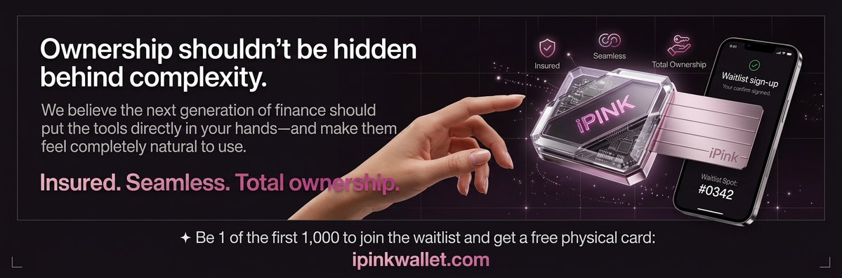 iPinkWallet's tweet photo. Ownership shouldn’t be hidden behind complexity.

The next generation of crypto should make the tools completely natural to use. Insured. Seamless. Total ownership.
✦ Be 1 of the first 1,000 to join the waitlist and get a free physical card: https://t.co/Z8b4mmHPRt https://t.co/HOogaTgPRH