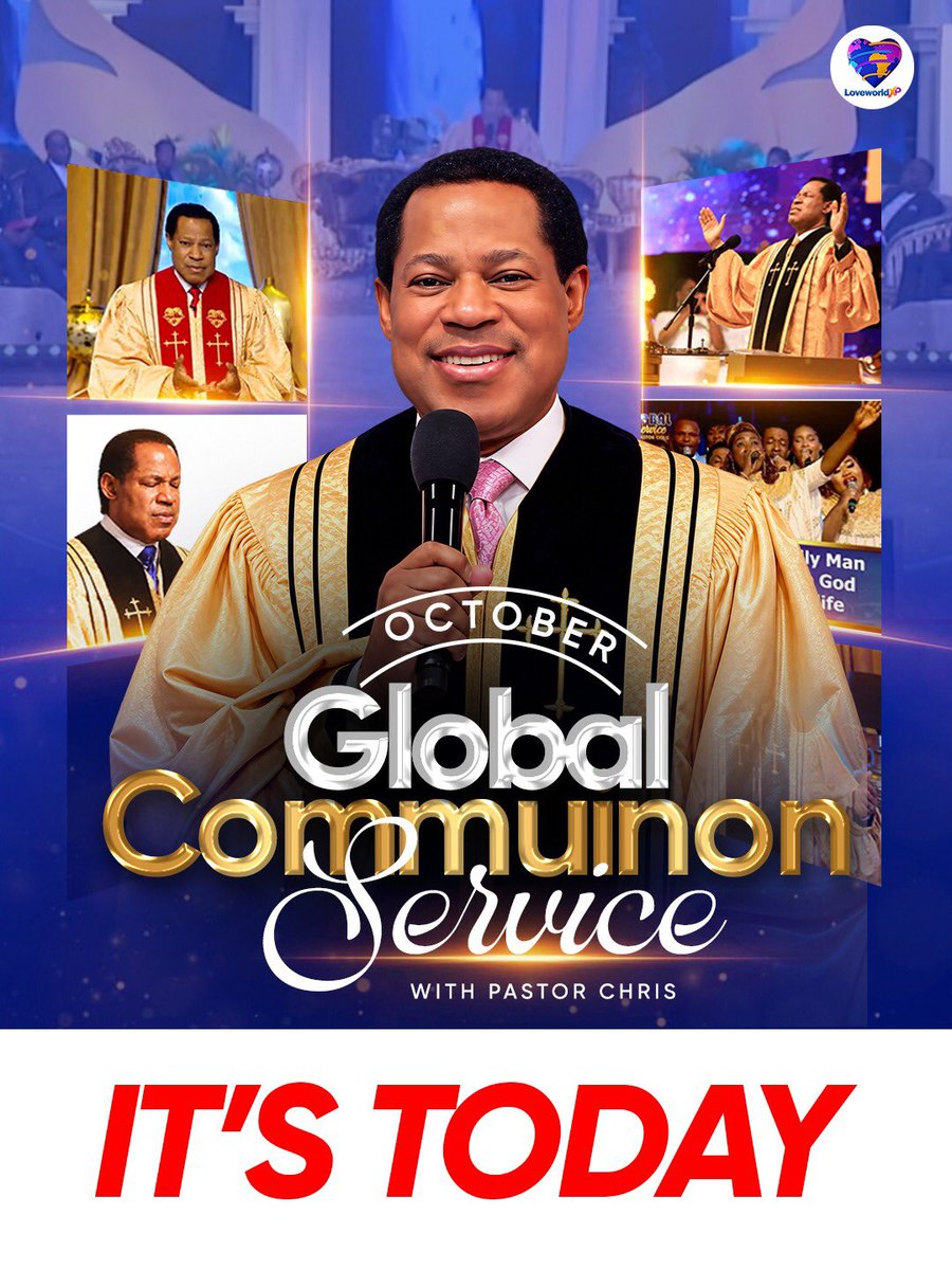 loveworldxp's tweet photo. IT’S TODAY

Today, believers from around the world will gather for a glorious time of worship, prayer, communion, and divine impartation at the October Global Communion Service with Pastor Chris

📅Sunday, 4th October 2026
🕒3:00 PM (GMT+1)
📺live on LXP
🌐https://t.co/iZFRGnomtA https://t.co/dwSd4gmR4K