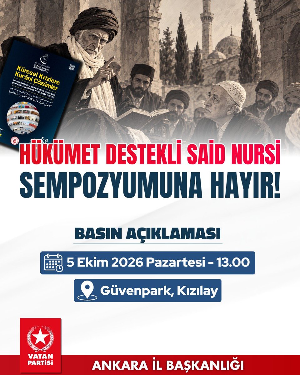 vatanpartisi06's tweet photo. 📌 HÜKÜMET DESTEKLİ SAİD NURSİ SEMPOZYUMUNA HAYIR! 

İstanbul'da AK Parti himayesinde Said-i Nursi Sempozyumu yapılması, Emperyalizm ve Orta Çağ'a destek demektir.

Basın açıklamamıza tüm halkımız davetlidir. 

🗓️ 5 Ekim Pazartesi
🕖 13.00 
📍 Güvenpark, Kızılay https://t.co/VbYhG9Zufd