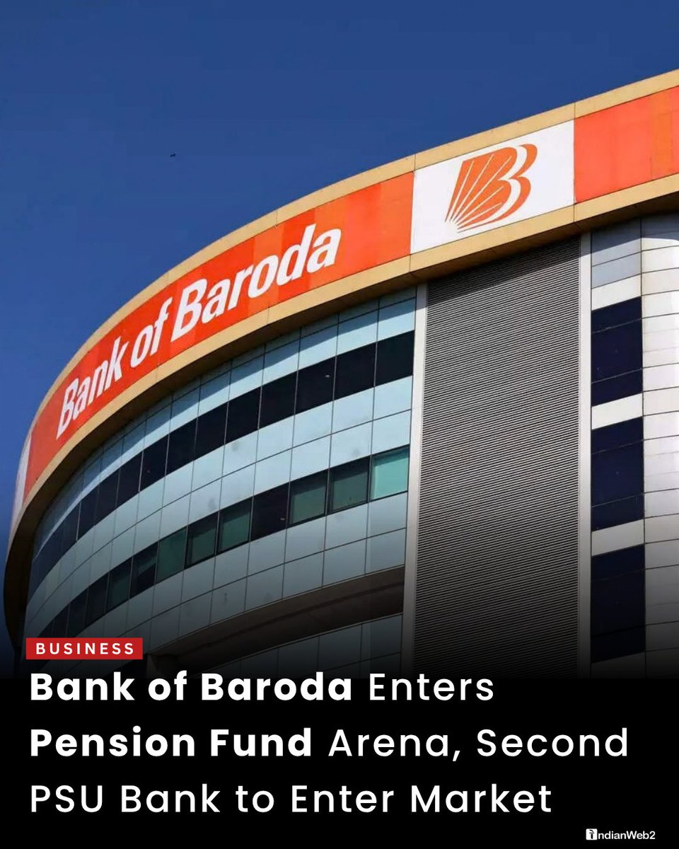 indianweb2's tweet photo. Bank of Baroda launches pension fund business, second PSU bank to enter, boosting retirement access with Tatkal #NPS via NPCI BHIM App.🔗 https://t.co/bsXcqOdYMH
#banking #pensionfund #pensionscheme https://t.co/XDKVgcmmqk