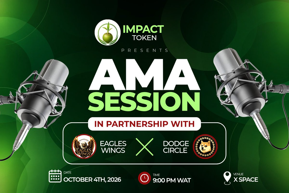 IMPACTTOKEN0's tweet photo. Tune in for an exciting AMA Session TODAY with $IMPACT, in partnership with Eagles Wing and DodgeCircle.

We’ll be talking about the vision, utility, community, and what’s ahead for the Impact ecosystem.

🗓 October 4th, 2026
⏰ 9:00 PM WAT
📍 X Spaces

Set your reminder and come with your questions. Let’s talk $IMPACT.