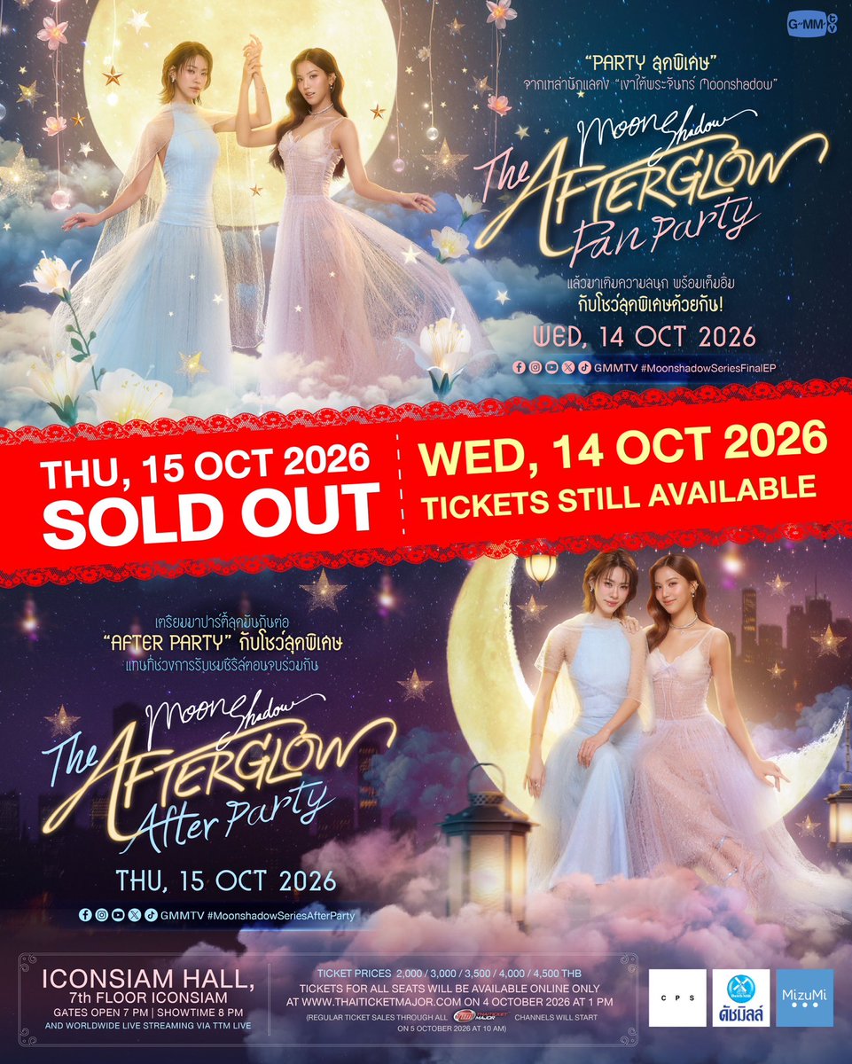 GMMTV's tweet photo. "Moonshadow : The Afterglow After Party" TICKETS SOLD OUT!
#MoonshadowSeries

ขอบคุณทุกกระแสตอบรับที่มีให้กับงาน "Moonshadow : The Afterglow After Party" จนทำให้บัตร Sold Out!

"Moonshadow : The Afterglow Fan Party" 🌕💫
TICKETS STILL AVAILABLE 

BUY TICKETS 👉 https://t.co/HK4gMmxklv

"Moonshadow : The Afterglow Fan Party" 🌕💫
🗓️ WED, 14 OCTOBER 2026

"Moonshadow : The Afterglow After Party" 🌙✨
🗓️ THU, 15 OCTOBER 2026

📍ICONSIAM HALL, 7th FLOOR ICONSIAM
And worldwide live streaming via TTM LIVE

Buy Live Streaming Tickets 👉 https://t.co/HK4gMmxklv

#GMMTV