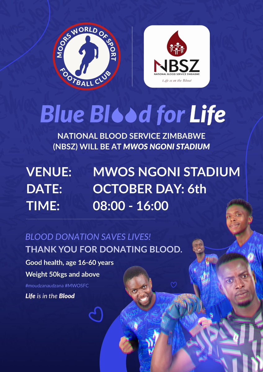 MwosFC's tweet photo. 🩸💙 BLUE BLOOD FOR LIFE!

MWOS FC, in partnership with NBSZ, invites the MWOS family to our blood donation drive at MWOS Ngoni Stadium on 6 October, 08:00–16:00.

Give blood. Save lives. Be a Punter for life. 💙🩸

#Punters #Moudzanaudzana https://t.co/yT5FqMBy33